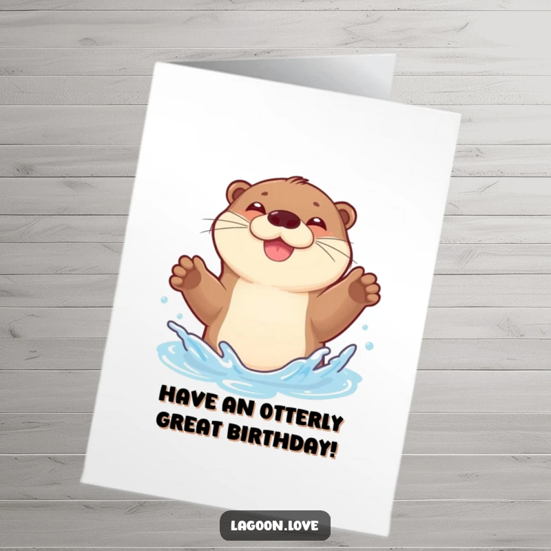 Funny Free Printable Birthday Card: A joyful, bouncy otter gleefully splashing water with both front paws raised high.